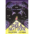 The Ghoul Next Door: A Graphic Novel - Hardcover