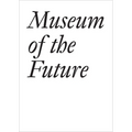 Museum of the Future - Paperback