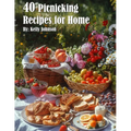 40 Picnicking Recipes for Home - Paperback