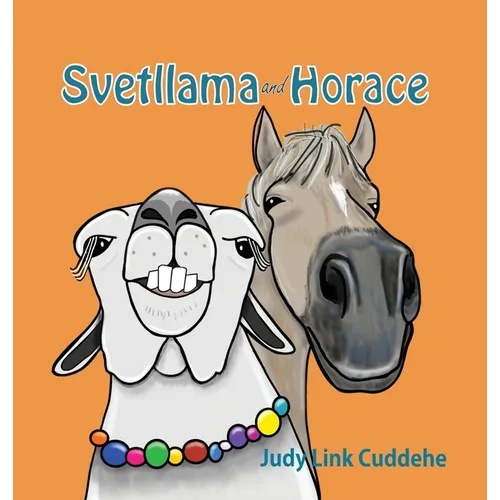 Svetllama and Horace - Hardcover