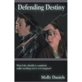 Defending Destiny - Paperback