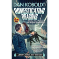 Domesticating Dragons - Mass Market Paperbound