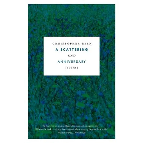 A Scattering and Anniversary: Poems - Paperback