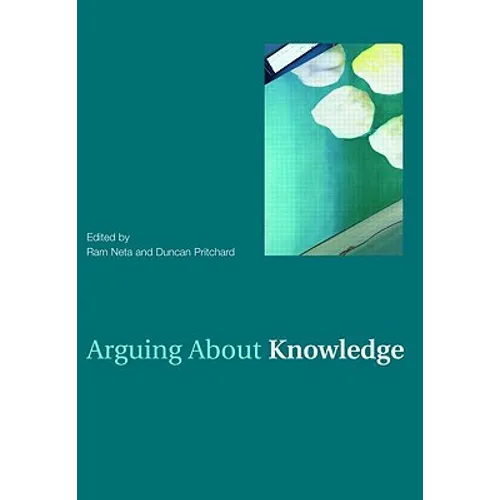 Arguing About Knowledge - Paperback