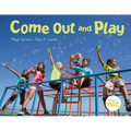 Come Out and Play: A Global Journey - Paperback