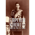 Emperor Hirohito and the Pacific War - Paperback