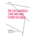 The Decapitated Chicken and Other Stories - Paperback