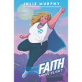 Faith: Taking Flight - Hardcover