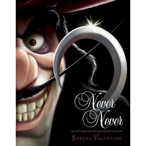 Never Never: A Tale of Captain Hook - Hardcover