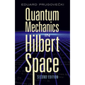 Quantum Mechanics in Hilbert Space - Paperback