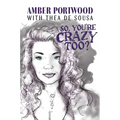 So, You're Crazy Too? - Hardcover