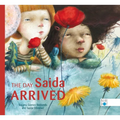 The Day Saida Arrived - Hardcover