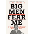 Big Men Fear Me - Paperback