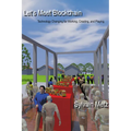 Let's Meet Blockchain: Technology Changing for Working, Creating, and Playing - Paperback