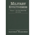 Military Effectiveness: Volume 1: The First World War - Hardcover