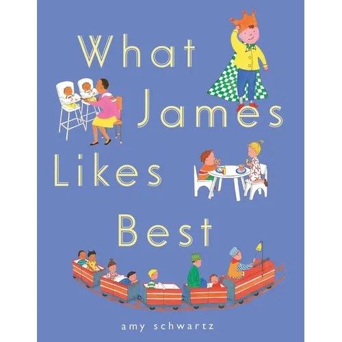 What James Likes Best - Hardcover
