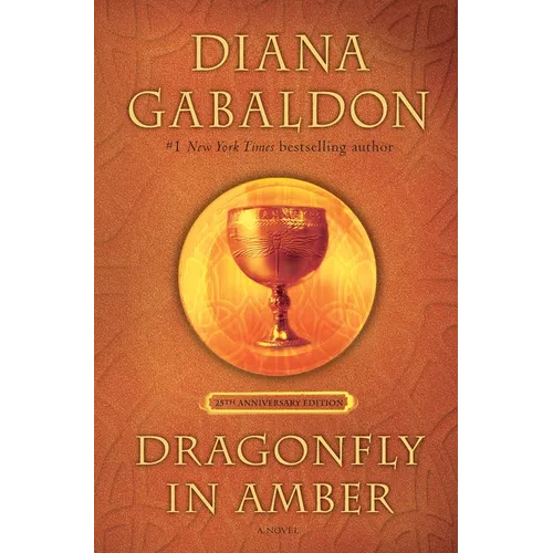 Dragonfly in Amber (25th Anniversary Edition) - Hardcover