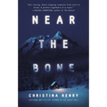 Near the Bone - Paperback