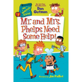 My Weirdtastic School #7: Mr. and Mrs. Phelps Need Some Help! - Paperback