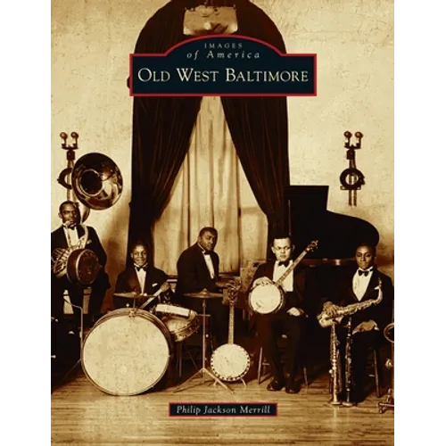 Old West Baltimore - Hardcover