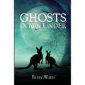 Ghosts Down Under - Paperback