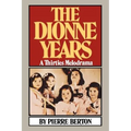 The Dionne Years: A Thirties Melodrama - Paperback