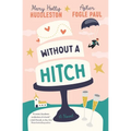 Without a Hitch - Paperback