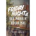 Friday Night at Humble House - Paperback