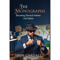 The Monographs: Becoming Sherlock Holmes - Hardcover