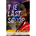 The Last Scoop: Volume 3 - Paperback