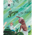 Yoga in the Jungle - Hardcover