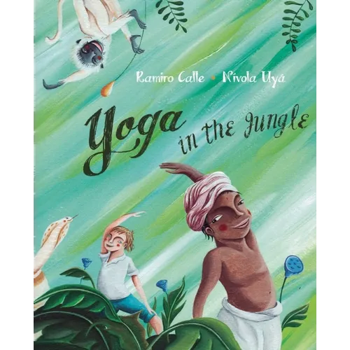 Yoga in the Jungle - Hardcover