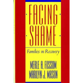Facing Shame: Families in Recovery - Paperback