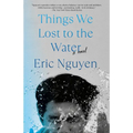 Things We Lost to the Water - Paperback