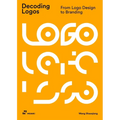 Decoding Logos: From LOGO Design to Branding - Paperback