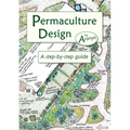 Permaculture Design: A Step-By-Step Guide - Paperback