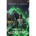 Forging a Nightmare - Paperback