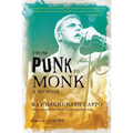 From Punk to Monk: A Memoir - Hardcover