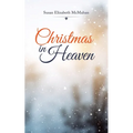 Christmas in Heaven - Paperback