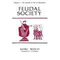Feudal Society, Volume 1 - Paperback