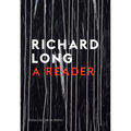 Stones, Clouds, Miles: A Richard Long Reader - Paperback