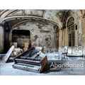 Abandoned, 2nd Edition: America's Vanishing Landscape - Hardcover