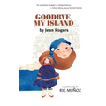 Goodbye, My Island - Hardcover