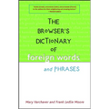 The Browser's Dictionary of Foreign Words and Phrases - Hardcover