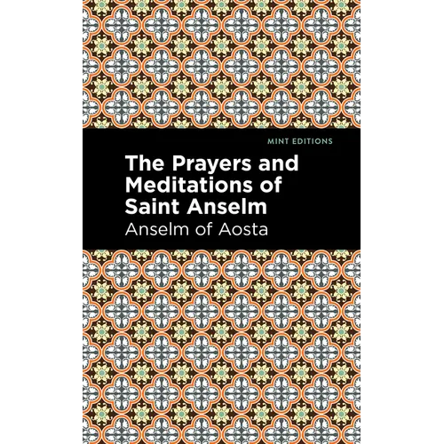 The Prayers and Meditations of St. Anslem - Hardcover