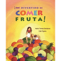 ¡Qué Divertido Es Comer Fruta! (Fun & Fruit) - Hardcover