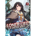 Loner Life in Another World (Light Novel) Vol. 5 - Paperback