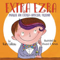Extra Ezra Makes an Extra-Special Friend - Hardcover