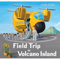 Field Trip to Volcano Island - Hardcover