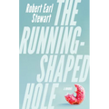 The Running-Shaped Hole - Paperback